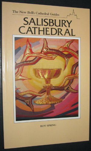Beispielbild fr Salisbury Cathedal (The New Bell's Cathedral Guides) zum Verkauf von Wonder Book
