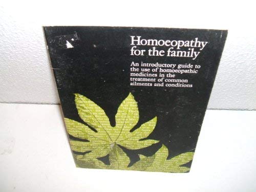 Imagen de archivo de Homoeopathy: The Family Handbook a la venta por Goldstone Books