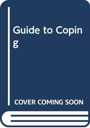 Imagen de archivo de Guide to Coping a la venta por Reuseabook