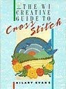 Stock image for Women's Institute Creative Guide to Cross-stitch (WI guides) for sale by AwesomeBooks