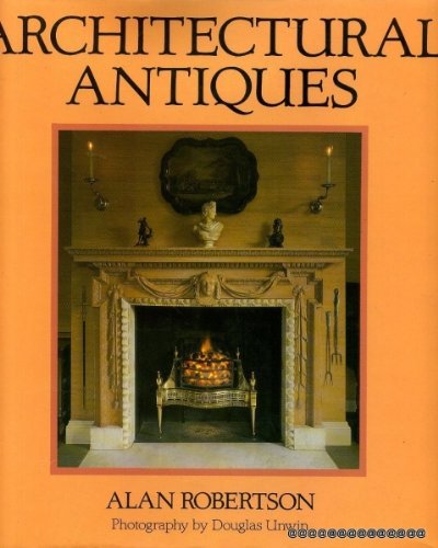 Beispielbild fr Architectural Antiques zum Verkauf von AwesomeBooks