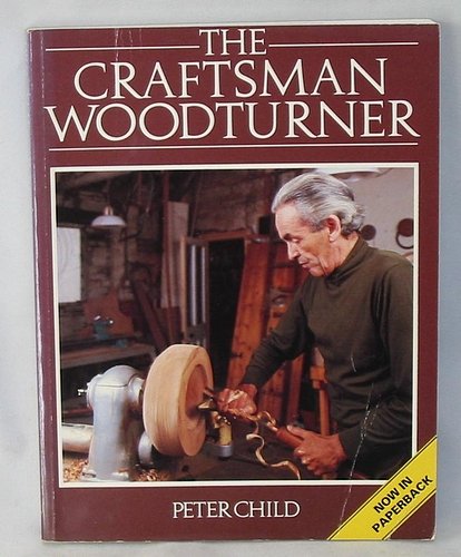 9780044401179: The craftsman woodturner