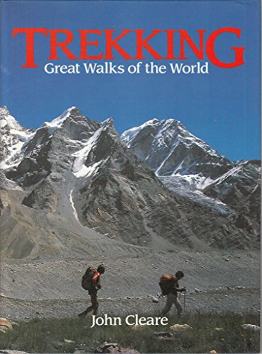 Trekking: Great Walks of the World (9780044401353) by Cleare, John