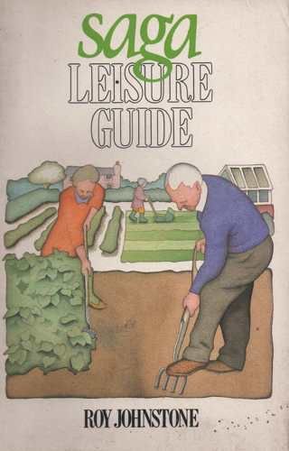 9780044401742: The Saga Leisure Guide (Saga Guides)