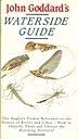 Stock image for John Goddard's Waterside Guide: An Angler's Pocket Reference to the Insects of Rivers and Lakes for sale by WorldofBooks