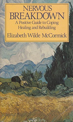 Imagen de archivo de Nervous Breakdown: A Positive Guide to Coping, Healing and Rebuilding a la venta por WorldofBooks