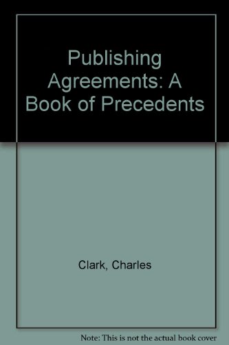 Beispielbild fr Publishing Agreements : A Book of Precedents zum Verkauf von PsychoBabel & Skoob Books