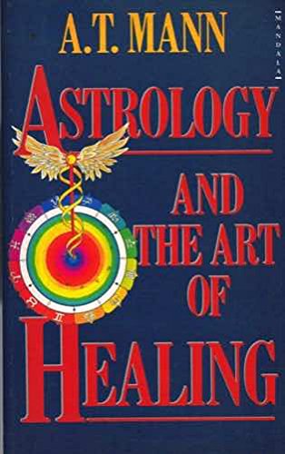 9780044402480: Astrology and the Art of Healing (Mandala Books)