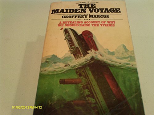 Imagen de archivo de The Maiden Voyage : A Complete and Documented Account of the 'Titanic' Disaster a la venta por Better World Books