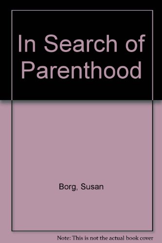 Beispielbild fr In Search of Parenthood zum Verkauf von Reuseabook