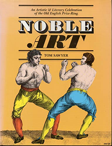 9780044403517: Noble art: An artistic & literary celebration of the old English prize-ring