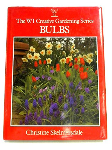 9780044403777: Bulbs Wi Creative Gardening Series