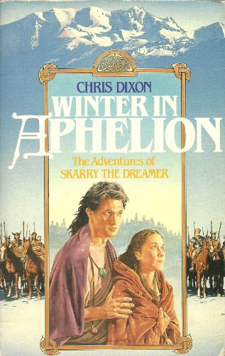 Stock image for Winter in Aphelion: The Adventures of Skarry the Dreamer for sale by Goldstone Books