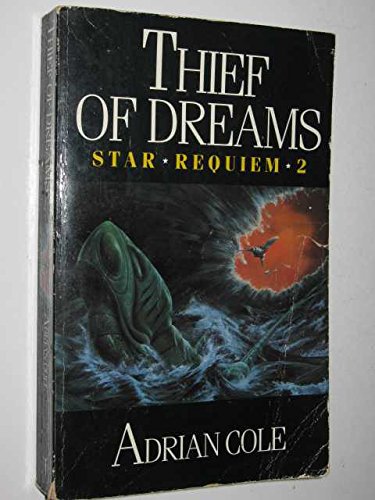Stock image for Thief of Dreams (Star Requiem) for sale by Sarah Zaluckyj