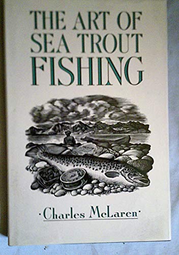 Imagen de archivo de The Art of Sea Trout Fishing a la venta por WorldofBooks