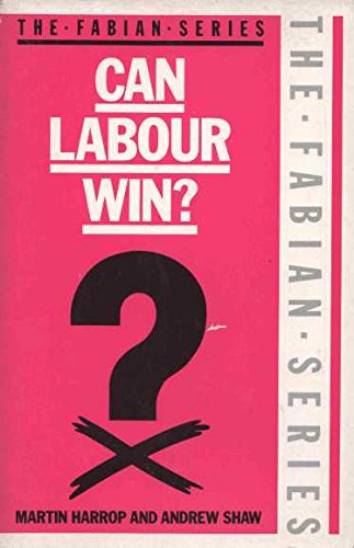 Beispielbild fr Can Labour Win? (The Fabian Series) zum Verkauf von PsychoBabel & Skoob Books