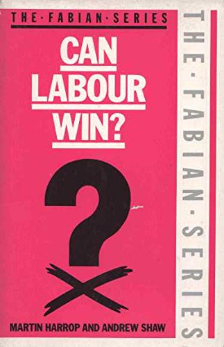 Stock image for Can Labour Win? (The Fabian Series) for sale by PsychoBabel & Skoob Books