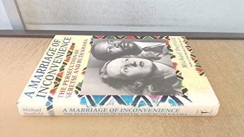Beispielbild fr A Marriage of Inconvenience: Persecution of Ruth and Seretse Khama zum Verkauf von WorldofBooks