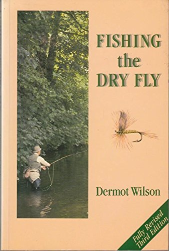 Stock image for Fishing the Dry Fly for sale by GF Books, Inc.