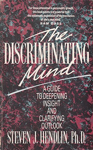 The Discriminating Mind: A Guide to Deep Insight and Clarifying Outlook