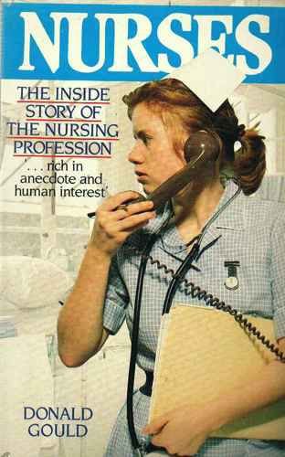 9780044405184: Nurses: The Inside Story of the Nursing Profession