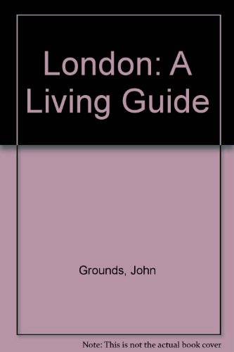 Stock image for London: A Living Guide for sale by AwesomeBooks