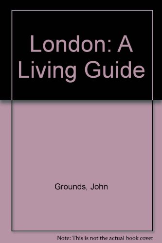9780044405276: London: a Living Guide