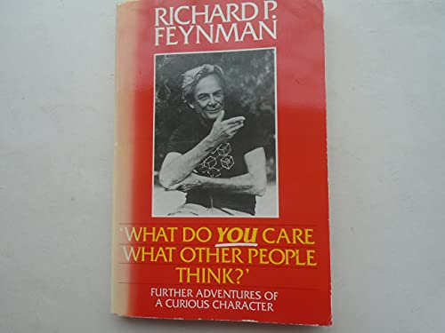9780044405283: What Do You Care What Other People Think?