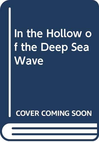 9780044405306: In the Hollow of the Deep Sea Wave