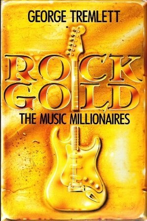 Imagen de archivo de Rock Gold: The Music Millionaires a la venta por WorldofBooks