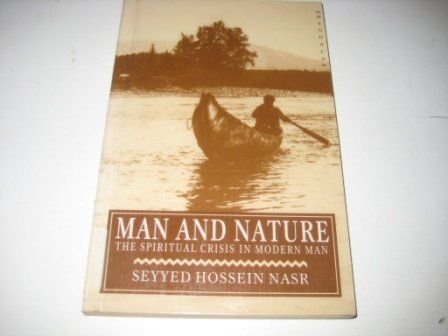 Stock image for Man and Nature: The Spiritual Crisis in Modern Man. for sale by Black Cat Hill Books