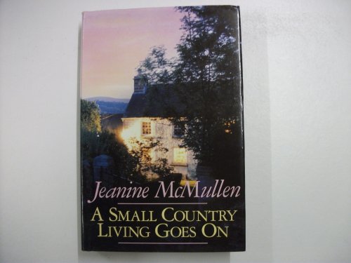 Stock image for A Small Country Living Goes on for sale by WorldofBooks