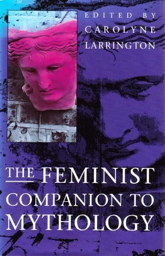 Imagen de archivo de The Feminist Companion to Mythology a la venta por M & M Books