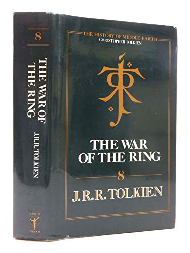 9780044406853: The War of the Ring: v. 8 (The History of Middle-Earth)