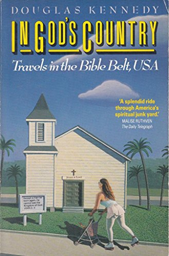 Beispielbild fr In God's Country: Travels in the Bible Belt, U.S.A. zum Verkauf von WorldofBooks