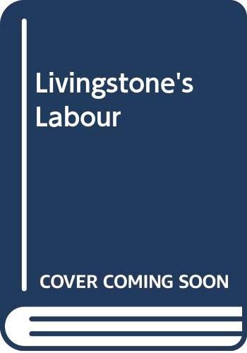 Beispielbild fr Livingstone's Labour: A Programme for the Nineties zum Verkauf von WorldofBooks