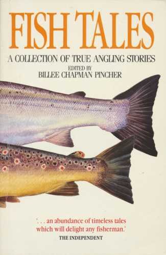 Stock image for Fish Tales A Collection of True Angling Stories for sale by WorldofBooks