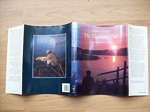 Imagen de archivo de The Deepening Pool: Chronicle of a Compulsive Angler a la venta por WorldofBooks