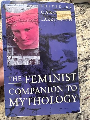 9780044408505: The Feminist Companion to Mythology