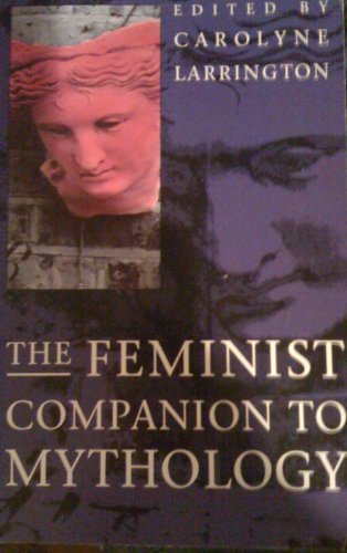 Stock image for Feminist Companion to Mythology for sale by WorldofBooks