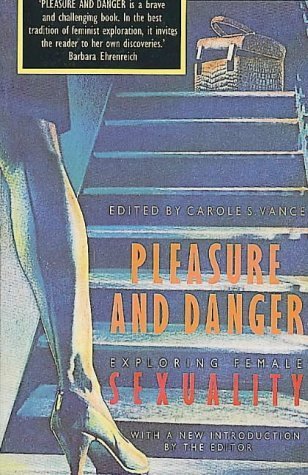 9780044408673: Pleasure and Danger: Exploring Female Sexuality