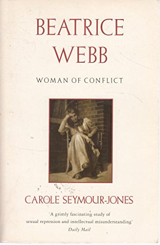 9780044408727: Beatrice Webb: Woman of Conflict