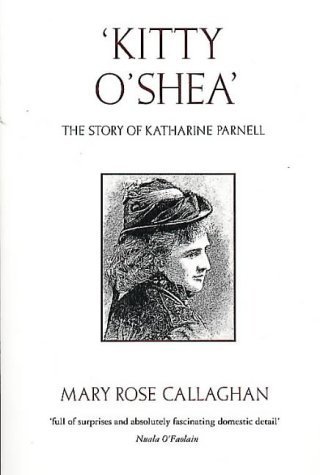 Beispielbild fr Kitty O'Shea: The Story of Katherine Parnell (Pandora Women's Biography) zum Verkauf von Wonder Book