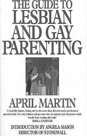 Imagen de archivo de The Guide to Lesbian and Gay Parenting a la venta por 2Vbooks