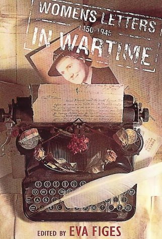 Imagen de archivo de Women's Letters in Wartime, 1450-1945 a la venta por WorldofBooks