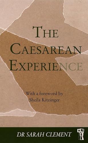 Stock image for The Caesarean Experience for sale by Half Price Books Inc.