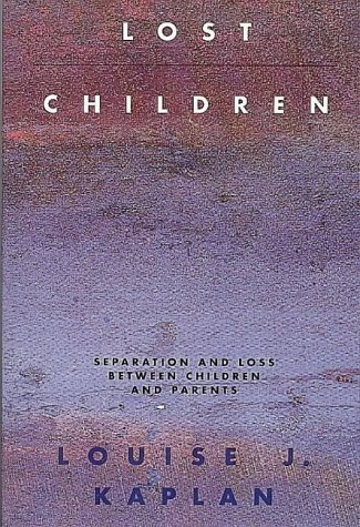 Stock image for Lost Children: Separation and Loss Between Children and Parents for sale by WorldofBooks