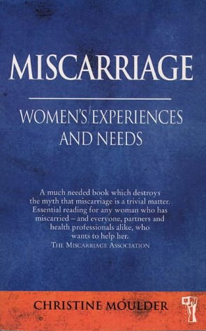 9780044409410: Miscarriage: Women’s Experiences and Needs