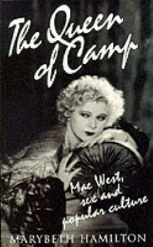 Stock image for The Queen of Camp: Mae West, Sex and Popular Culture for sale by WorldofBooks