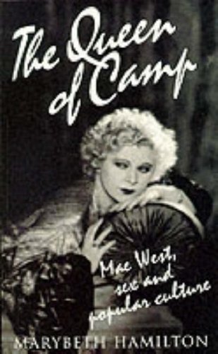 9780044409601: The Queen of Camp: Mae West, Sex and Popular Culture
